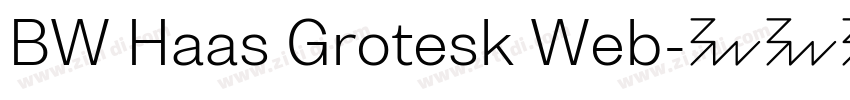 BW Haas Grotesk Web字体转换